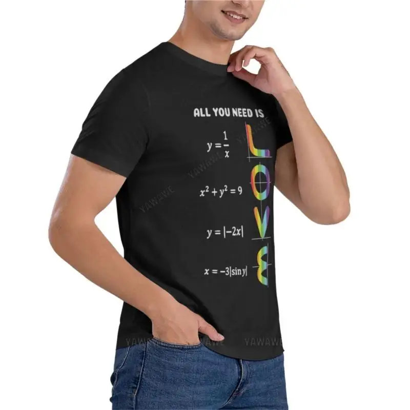 Всичко, което ви трябва, Е Любовта към ЛГБТ-математика, класическа тениска, кавайная облекло, тениски за мъже, памучен блуза, тениска с къс ръкав, мъжки